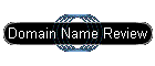 Domain Name Review