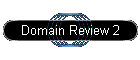 Domain Review 2